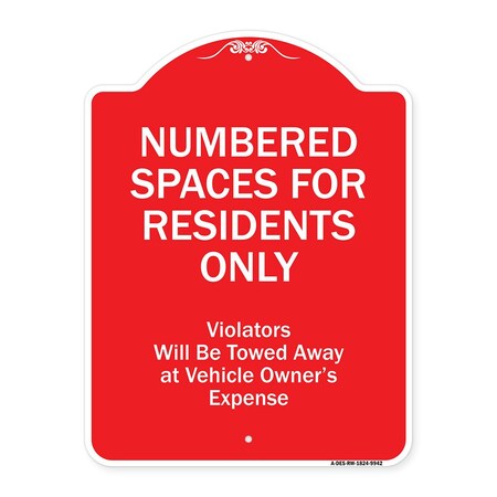 Signmission Numbered Spaces Residents Only Violators Will Be Towed Away At Vehicle Owners Expense, RW-1824-9942 A-DES-RW-1824-9942